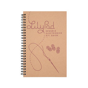 LilyPad Sewable Electronics Kit Guidebook