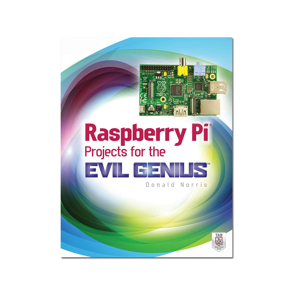 Raspberry Pi - Projects for the Evil Genius